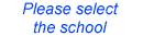Please select the school
